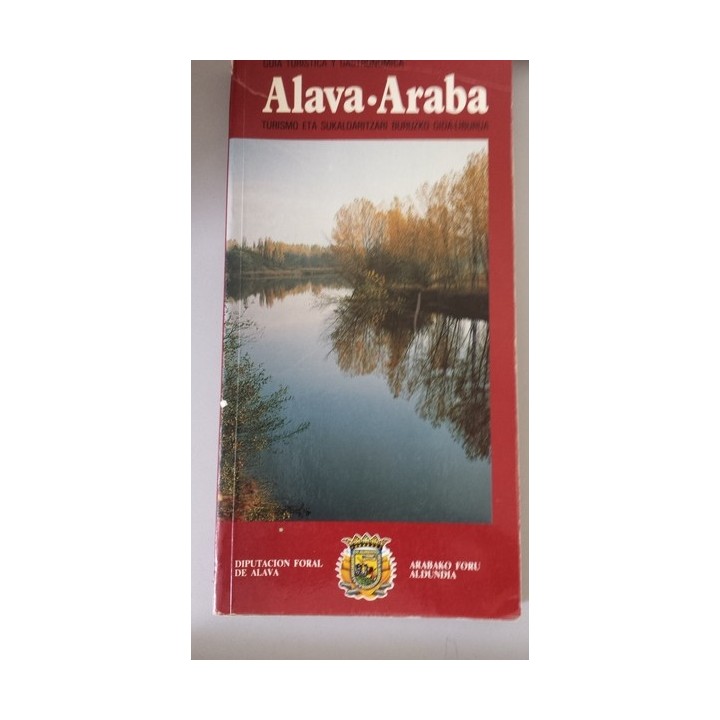 Álava. Guía turística y gastronómica. Araba. Turismo eta Sukaldaritzari Buruzko Gida-Liburua